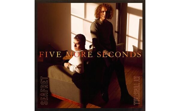 Seafret se une a KT Tunstall no novo e inspirador single “Five More Seconds”